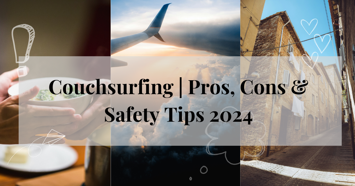 Couchsurfing 101: What I love about it, pros, cons & safety tips