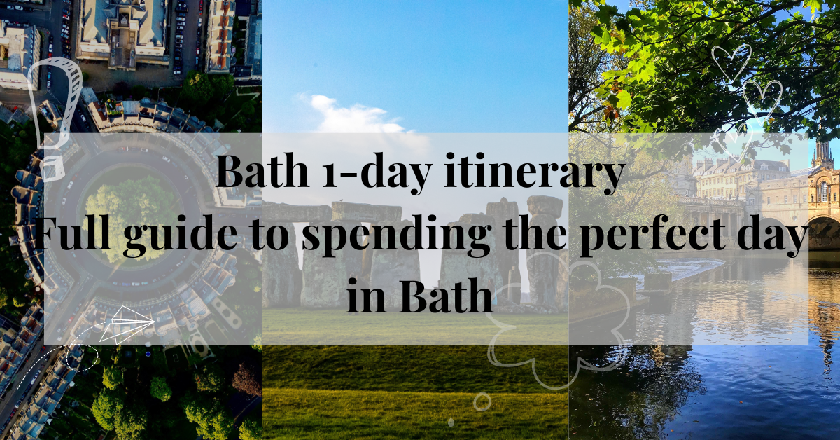Bath 1-day Itinerary | How to spend one day in Bath!