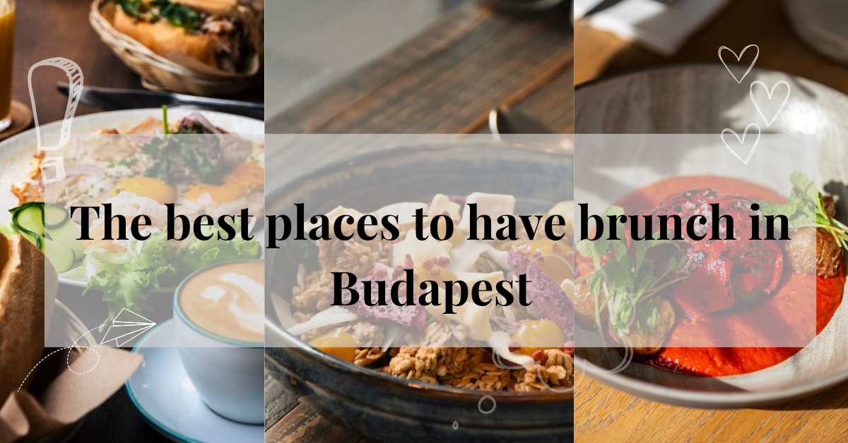 The best places to have brunch in Budapest 2024